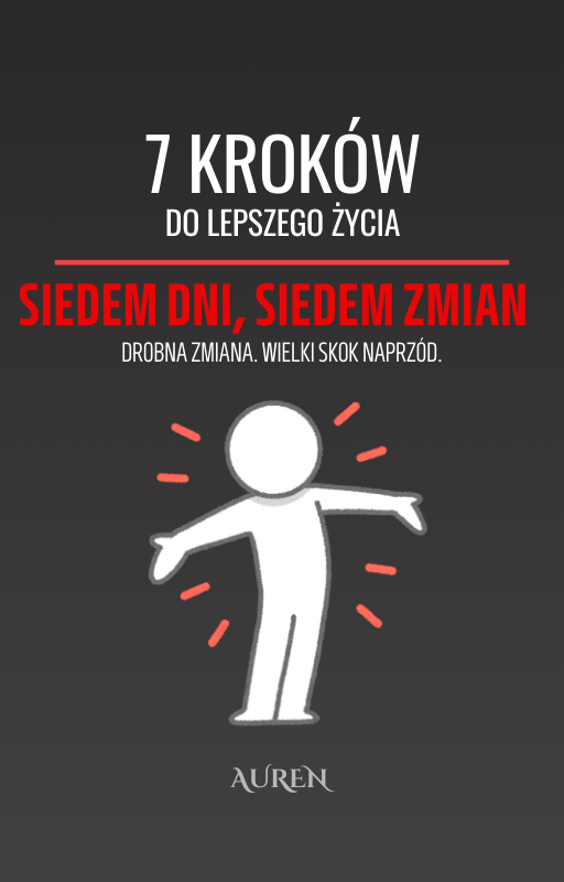7 Kroków do Lepszego Życia: Tygodniowy Plan Twojej Transformacji!